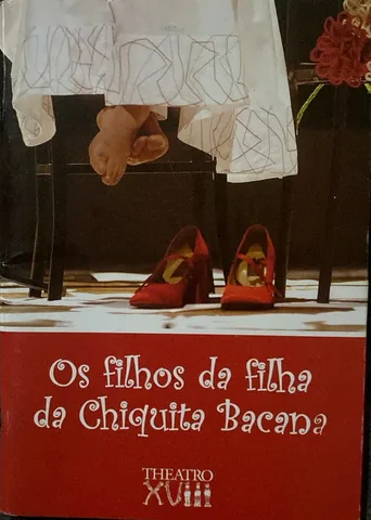 Os Filhos da Filha da Chiquita Bacana